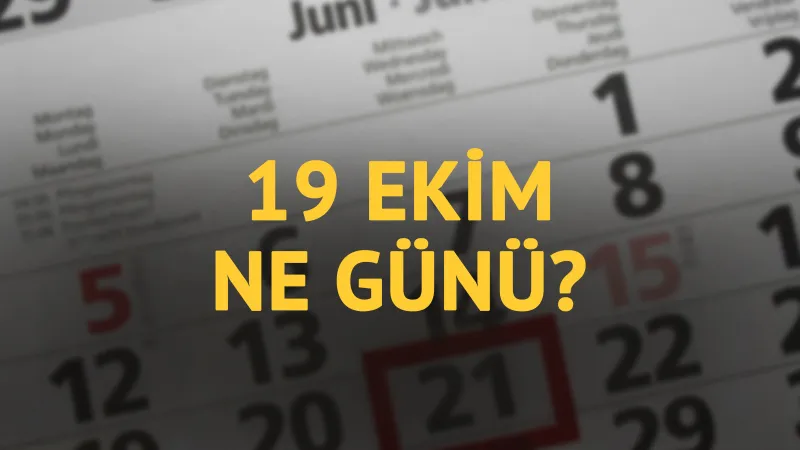 19 Ekim'de Ne Oldu? Tarihte Bugünün Şaşırtıcı Sırları!