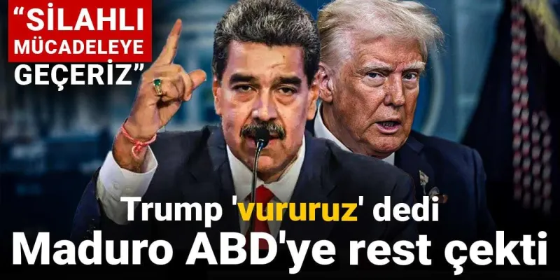 Dünya diken üstünde! ABD'nin vururuz tehdidine Maduro rest çekti!