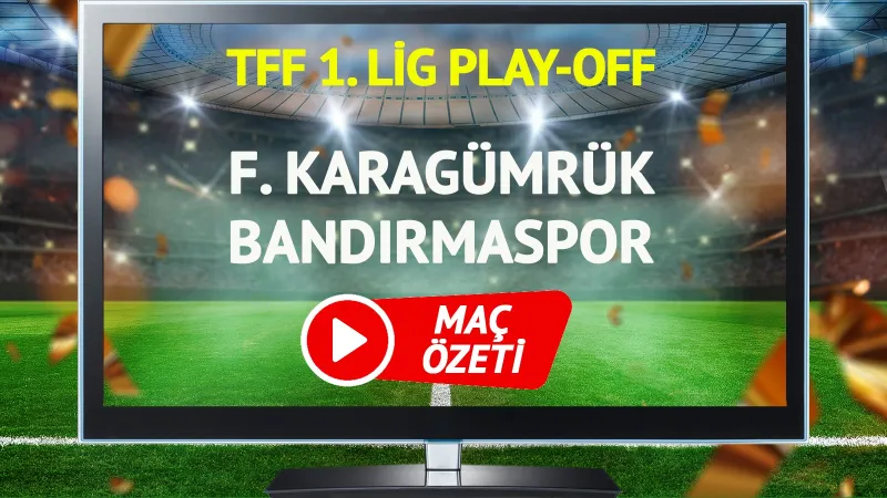 MAÇ ÖZETİ | Fatih Karagümrük Bandırmaspor Maçı