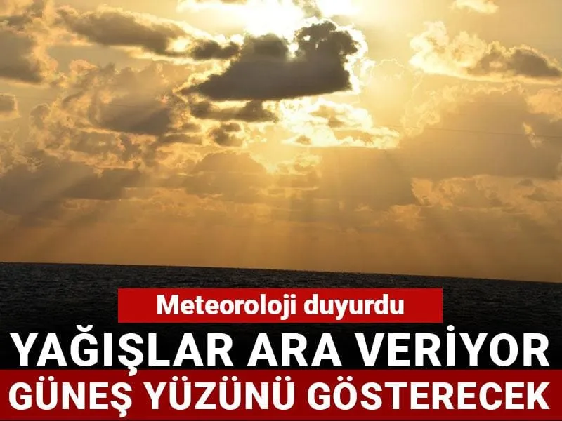 Türkiye Rahat Bir Nefes Alacak! İşte 5 Günlük Hava Durumu Tahmini