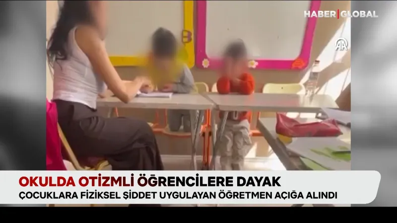 Otizmli Öğrenciye Şiddet! Öğretmen Tutuklandı, Görüntüler Şoke Etti