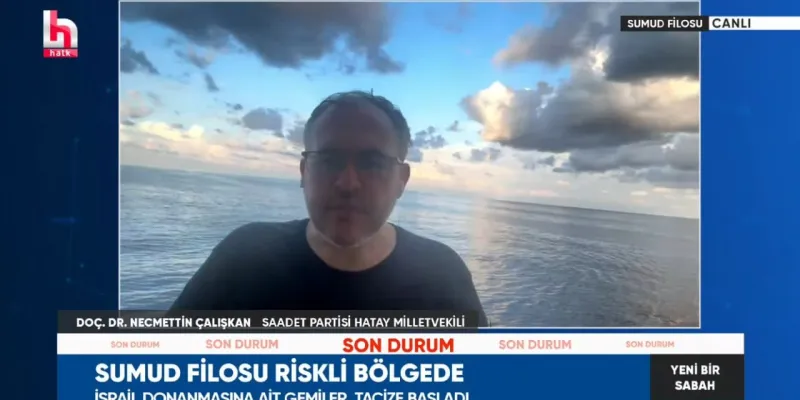 Sumud Filosu'nda Türk Vekiller! İsrail Baskını mı? Son Dakika